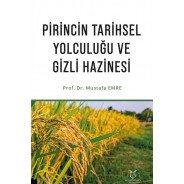 Pirincin Tarihsel Yolculuğu ve Gizli Hazinesi