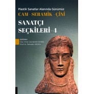 Plastik Sanatlar Alanında Günümüz -Cam- Seramik-Çini Sanatçı Seçkileri-4