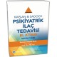 Kaplan Sadock Psikiyatrik İlaç Tedavisi El Kitabı