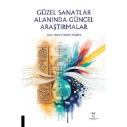 Güzel Sanatlar Alanında Güncel Araştırmalar