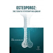 Osteoporoz : Tanı, Tedavi ve Fizyoterapi Yaklaşımları