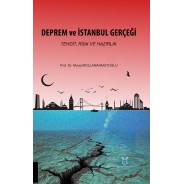 Deprem ve İstanbul Gerçeği Tehdit, Risk ve Hazırlık