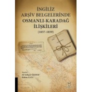 İngiliz Arşiv Belgelerinde Osmanlı -Karadağ İlişkileri (1857-1859)