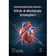 Kardiyolojide Kritik Kararlar: Klinik & Müdahale Stratejileri