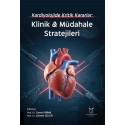 Kardiyolojide Kritik Kararlar: Klinik & Müdahale Stratejileri