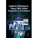 Sağlıkta Dijitalleşme: Yapay Zekâ, Sanal Gerçeklik ve İnovasyon