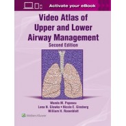 Video Atlas of Upper and Lower Airway Management: Print + eBook with Multimedia
