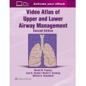 Video Atlas of Upper and Lower Airway Management: Print + eBook with Multimedia