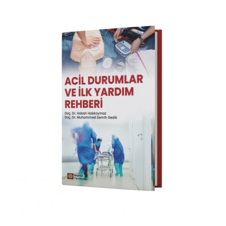 Acil Durumlar ve İlk Yardım Rehberi