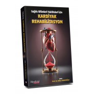 Sağlık Bilimleri Fakülteleri için Kardiyak Rehabilitasyon