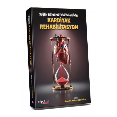 Sağlık Bilimleri Fakülteleri için Kardiyak Rehabilitasyon