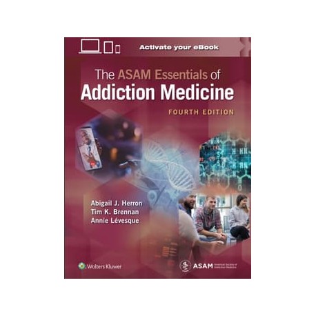 The ASAM Essentials of Addiction Medicine