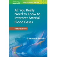 All You Really Need to Know to Interpret Arterial Blood Gases Print + eBook with Multimedia