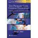 The Primary Care Clinical Encounter Field Guide to the Generalist's Craft