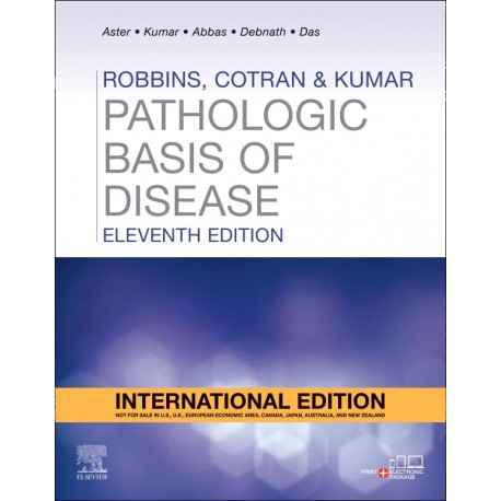 Robbins, Cotran & Kumar Pathologic Basis of Disease, 11th Edition