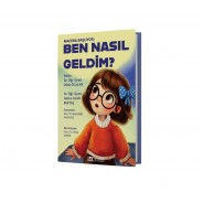 Ben Nasıl Geldim?