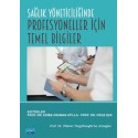 Sağlık Yöneticiliğinde Profesyoneller İçin Temel Bilgiler
