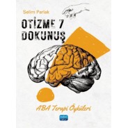 Otizme 7 Dokunuş - Aba Terapi Öyküleri