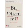 Bu Otizm Mi? Klinisyenler, Eğitimciler, Aileler ve İlgilenen Herkes İçin Bir Rehber