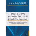Bağışıklık ve Yaşamın Felsefesi Zamanla Dost Olma Sanatı