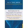 Bağışıklık ve Yaşamın Felsefesi Zamanla Dost Olma Sanatı