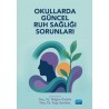 Okullarda Güncel Ruh Sağlığı Sorunları