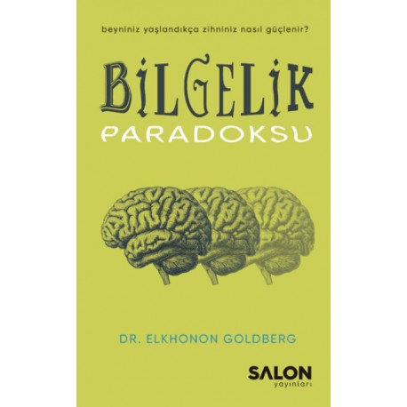 Bilgelik Paradoksu - Elkhonon Goldberg