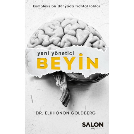 Yeni Yönetici Beyin - Elkhonon Goldberg