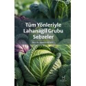 Tüm Yönleriyle Lahanagil Grubu Sebzeler