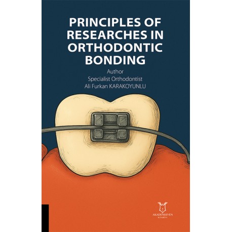 Principles of Researches in Orthodontic Bonding