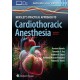 Hensley's Practical Approach to Cardiothoracic Anesthesia: Print + eBook with Multimedia,7 Edition