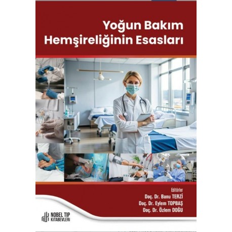 Yoğun Bakım Hemşireliğinin Esasları