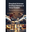 Güreşçilerde Performans Destekleyici Beslenme ve Takviye Stratejileri