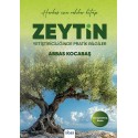 Zeytin Yetiştiriciliğinde Pratik Bilgiler