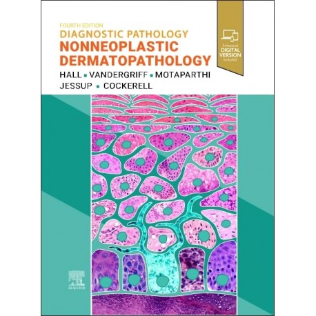 Diagnostic Pathology: Nonneoplastic Dermatopathology, 4th Edition