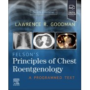 Felson's Principles of Chest Roentgenology, 6th Edition