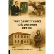Türkiye Cumhuriyeti Tarihinde Eğitim Araştırmaları (1923-1960)