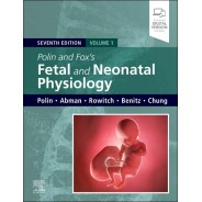 Polin and Fox Fetal and Neonatal Physiology, 2-Volume Set, 7th Edition