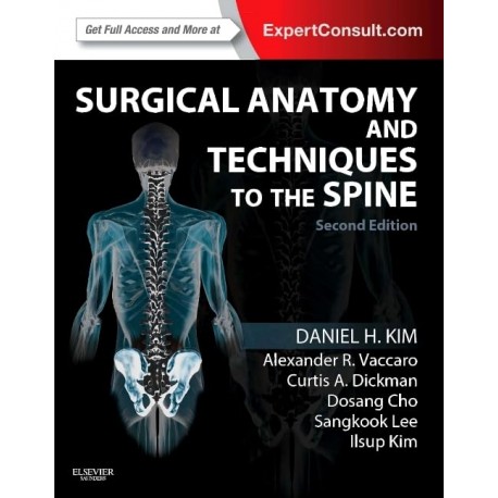 Surgical Anatomy and Techniques to the Spine, 2nd Edition