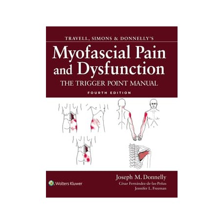 Travell, Simons & Donnelly's Myofascial Pain and Dysfunction The Trigger Point Manual,,4th Edition