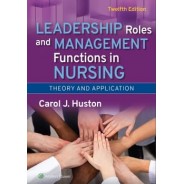 Leadership Roles and Management Functions in Nursing, 12th Edition