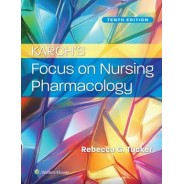 Karch’s Focus on Nursing Pharmacology