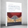 PERKRESTAL SİNÜS LİFTİNG – İllüzyondan Gerçeğe
