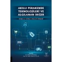 Akıllı Perakende Teknolojileri ve Algılanan Değer: Koşullu Süreç Analizi Örneği