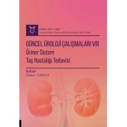 Güncel Üroloji Çalışmaları VIII : Üriner Sistem Taş Hastalığı Tedavisi ( AYBAK 2025 Güz )