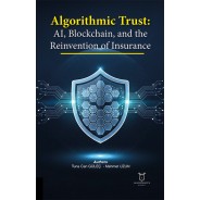 Algorithmic Trust: AI, Blockchain, and the Reinvention of Insurance