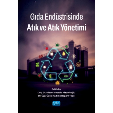 Gıda Endüstrisinde Atık ve Atık Yönetimi