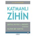 Katmanlı Zihin Şema, Duygu ve Beden Arasında Klinik Bir Harita