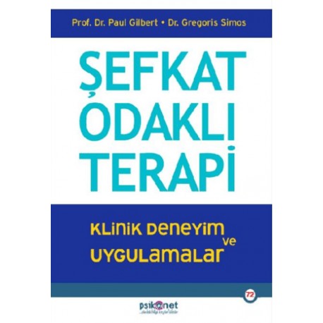 Şefkat Odaklı Terapi Klinik Deneyim ve Uygulamalar