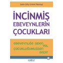 İncinmiş Ebeveynlerin Çocukları